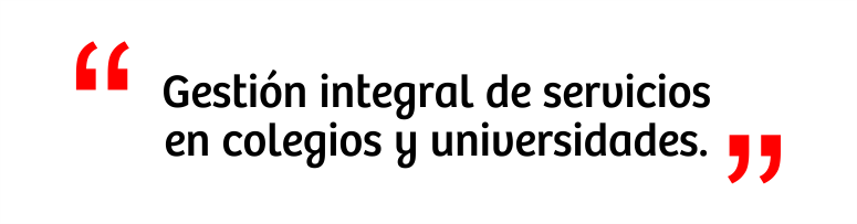 COLEGIOS Y UNIVERSIDADES | CONCESIONARIO DE ALIMENTOS