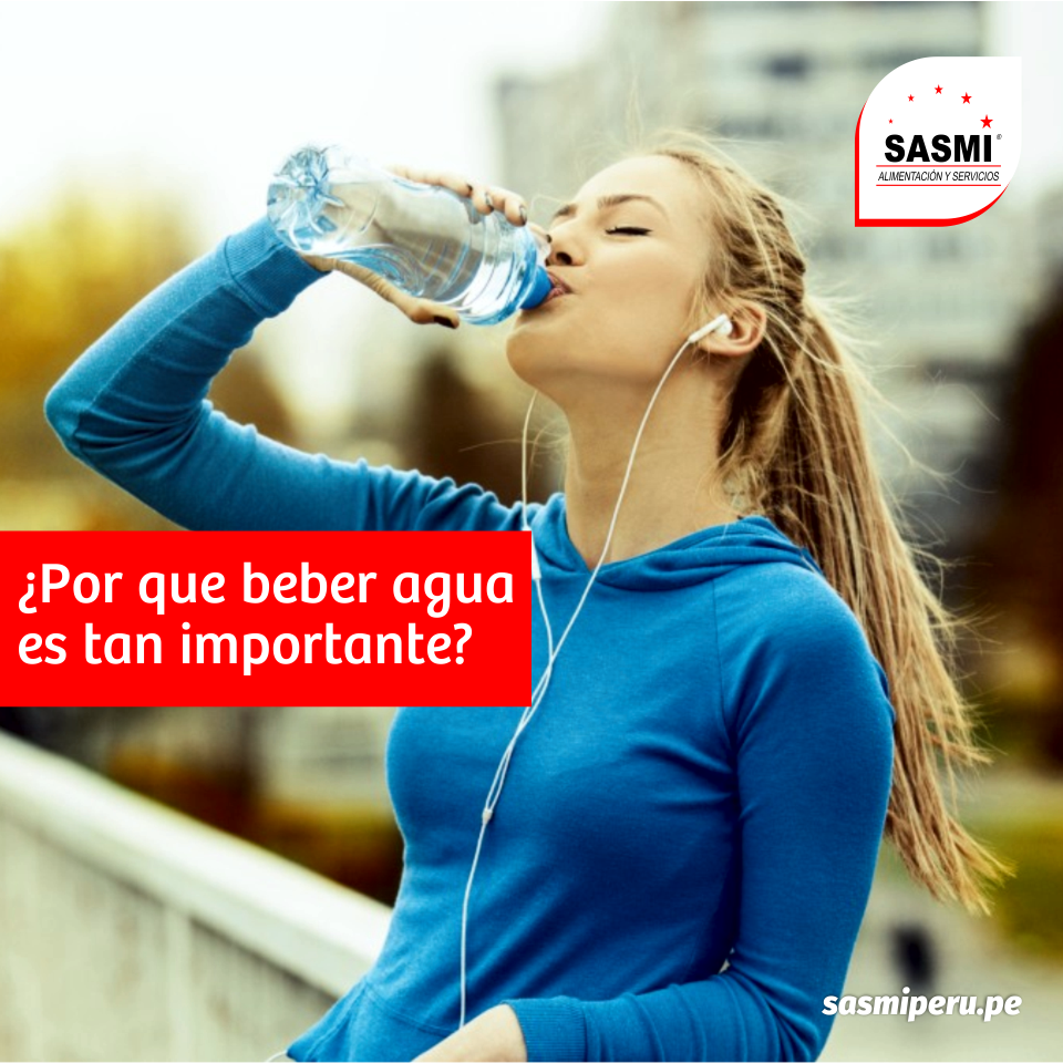¿Por qué beber agua es tan importante? by SASMI PERU concesionario de alimentos